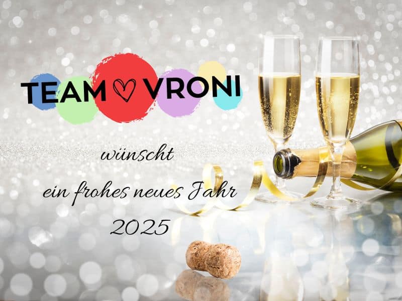 Team Vroni wünscht ein frohes neues Jahr 2025